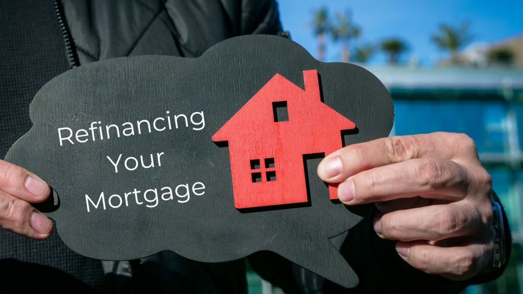 Refinancing Your Mortgage